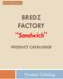 BREDZ FACTORY Sandwich PRODUCT CATALOGUE