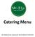 Catering Menu. 602 Middle Street. Weymouth, MA (617)