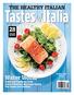Tastes of Italia. Water World THE HEALTHY ITALIAN. Foods and Traditions From Italy s Fabulous Lake Como Region, Plus Puglia and Sardinia