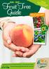 Fruit Tree. uide Grow your own! FREE. MAGAZINE! Also available online.