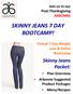 SKINNY JEANS 7 DAY BOOTCAMP!