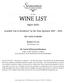 WINE LIST. Upper Kirby. Awarded List of Excellence by the Wine Spectator Gift Cards Available. Bottles To-Go. 30% off bottles to go