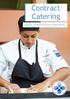 Contract Catering. Quality, professionalism & adaptability