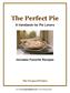 The Perfect Pie. A Handbook for Pie Lovers. Includes Favorite Recipes. The Prepared Pantry. Go to  for more baking guides!