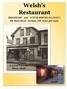 Welsh s Restaurant. BREAKFAST and LUNCH SERVED ALL DAY!!! 88 Main Street Gorham, NH (603) A Local Favorite - Since 1898!