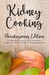 Kidney Cooking. Thanksgiving Edition. A collection of kidney-friendly recipes for a Traditional and Non-Traditional Thanksgiving Feast