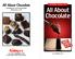 All About Chocolate. All About Chocolate O R U LEVELED BOOK R.  Visit  for thousands of books and materials.
