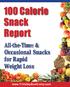 All-the-Time & Occasional Snacks for Rapid Weight Loss
