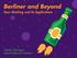 Berliners and Beyond: Sour Mashing and Its Applications. Derek Springer National Homebrewers Conference 2015/ 06/ 13