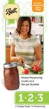 Preserve Fresh Food Up To 1 Year! Home Preserving Guide and Recipe Booklet. 3 Simple Steps To Preserving