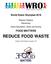 World Robot Olympiad Regular Category Elementary. Game Description, Rules and Scoring FOOD MATTERS REDUCE FOOD WASTE
