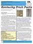 Kentucky Fruit Facts. Fruit Crop News John Strang, U.K. Extension Horticulturist and Matt Dixon, U.K. Ag Meteorologist