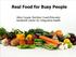 Real Food for Busy People. Abby Cooper, Nutrition Coach/Educator Vanderbilt Center for Integrative Health