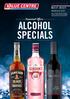 ALCOHOL SPECIALS. Seasonal Offers YOUR LOCAL WHOLESALER ORDER NOW CALL