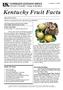 Kentucky Fruit Facts. Fruit Crop News By John Strang, U.K. Extension Horticulturist. Inside This Issue: