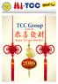 Hi -TCC. TCC Group. Wishes all. Honest & Open Communication Integrity Teamwork Care Commitment. [ Vol. 15 Jan/Feb 2014]