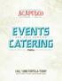 EVENTS CATERING. menu CALL TORTILLA TODAY TO PLACE YOUR CATERING ORDER