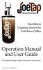 Operation Manual and User Guide. Standalone Dispense System for Cold Brew Coffee. Troubleshooting Guide Warranty Information