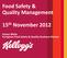 Food Safety & Quality Management. 15 th November Emma White European Food Safety & Quality Business Partner