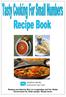 Recipes provided by Mrs Liz Loughridge and the Better Government for Older people Recipe book.
