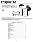 Pressure Cooker. instructions and Recipes. 8-Quart Stainless Steel. Table of Contents. Visit us on the web at