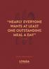 NEARLY EVERYONE WANTS AT LEAST ONE OUTSTANDING MEAL A DAY