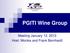 PGITI Wine Group. Meeting January 12, 2013 Host: Monika and Frank Bernhardt