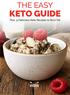 THE EASY. KETO GUIDE Plus: 9 Delicious Keto Recipes to Burn Fat