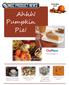 Ahhh! Pumpkin Pie! MGC PRODUCT NEWS. Pies on page 5. Candy starts on page 10. Wintergarden Chipped Beef Gravy on page 4. Bellarico s Pizza on page 7