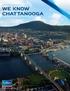 WE KNOW CHATTANOOGA. Specialized Real Estate Investment Services. Accelerating success. Multifamily Advisory Group East Region