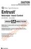 Entrust * CAUTION. Naturalyte * Insect Control KEEP OUT OF REACH OF CHILDREN READ SAFETY DIRECTIONS BEFORE OPENING OR USING