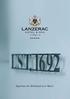 Hstory of Lanzerac. In July 2012, the Lanzerac was acquired by a British Consortium and is currently operating under this management.