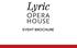 THE HISTORY OPERA HOUSE. For further information please contact the Events Department on or