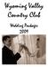 Wyoming Valley Country Club. Wedding Packages 2009