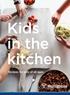 Kids in the kitchen. Recipes for kids of all ages