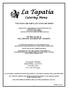 La Tapatia. Catering Menu YOU ENJOY THE PARTY, LET US DO THE WORK!