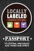 LOCALLY LABELED PASSPORT TO CENTRAL ARKANSAS S ALES, WINES AND SPIRITS IN GREATER LITTLE ROCK