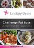 Challenge Fat Loss: A Recipe for Success