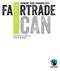 ICAN. fa rtrade. changing trade, changing lives. Fairtrade Foundation s Strategy