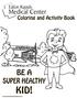 Coloring and Activity Book. super healthy. kid!