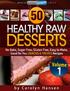 Table of contents. 50 Healthy Raw Desserts