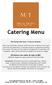 Catering Menu. All catering orders have a 12 person minimum.