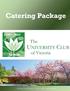 Catering Package. University Club of Victoria, T:
