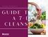 A BUSY PERSON S GUIDE TO A 7-DAY CLEANSE