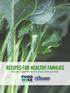 recipes for healthy families Exposed to lead? Foods rich in key nutrients can help. Healthy choices, healthy lives.