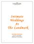 Intimate Weddings. The Landmark. SAYANG PACKAGE $ per person (Minimum 1000 persons)
