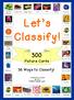 Let s Classify! 300 Picture Cards. 36 Ways to Classify! CHSH-Teach.com. Creation by LAckert 2013