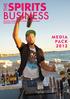 SPIRITS BUSINESS THE MEDIA PACK 2012 THE ONLY INTERNATIONAL TRADE MAGAZINE SOLELY DEDICATED TO SPIRITS