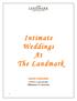 Intimate Weddings. The Landmark. KASIH PACKAGE $ per person (Minimum 600 persons)