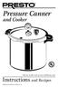 Pressure Canner. and Cooker. Visit us on the web at  Instructions and Recipes by National Presto Industries, Inc.